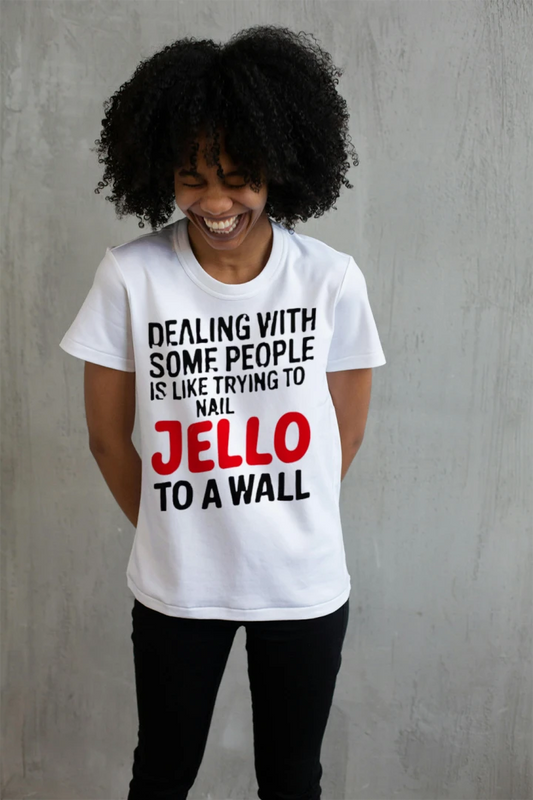 Dealing With People Jello Wall Shirt – Funny Sarcasm
