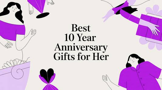 Best 10 Year Anniversary Gifts For Her