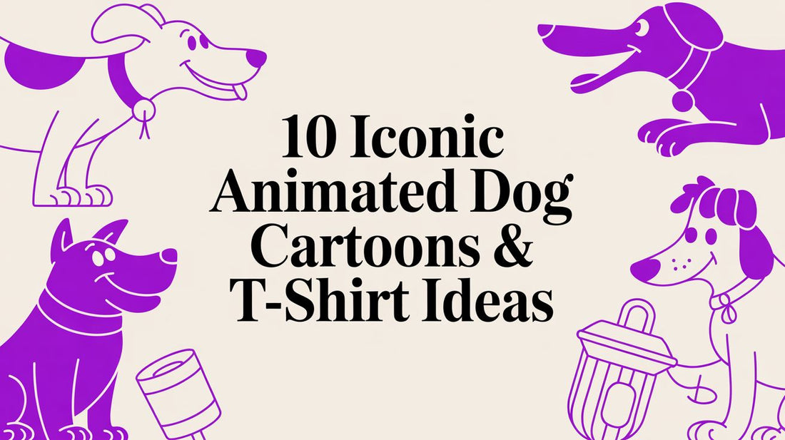 10 Iconic Animated Dog Cartoons & T-Shirt Ideas
