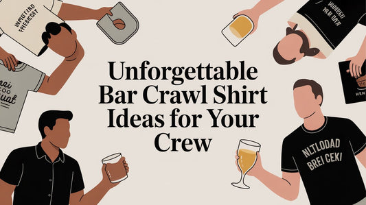The Official Guide to Bar Crawl Shirt Ideas Your Crew Won't Hate