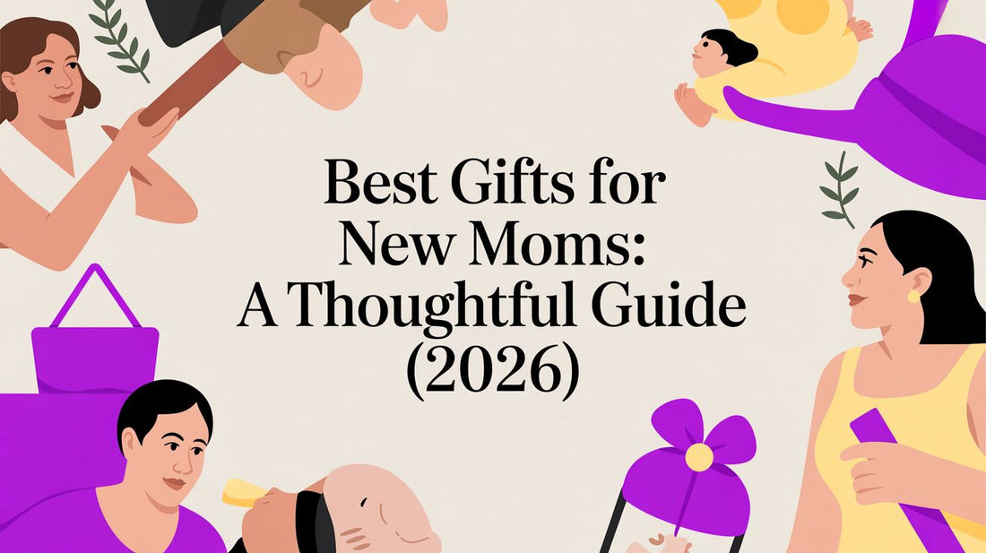 Best Gifts for New Moms: A Thoughtful Guide (2026)