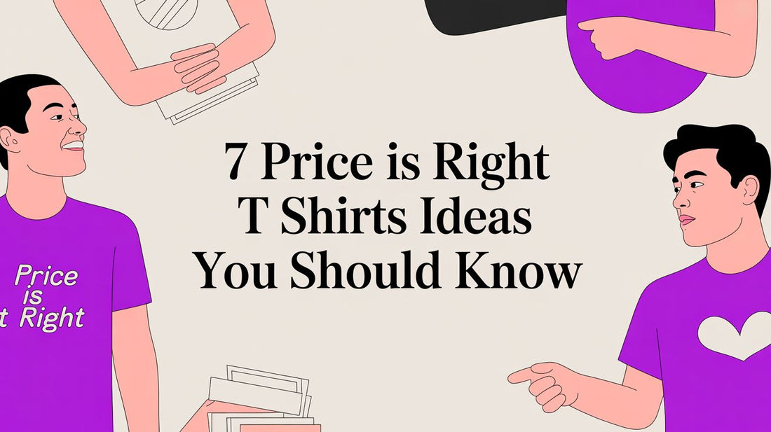 7 Price is right t shirts ideas You Should Know