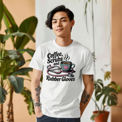 Coffee Scrubs Rubber Gloves Nurse Life Funny T-Shirt