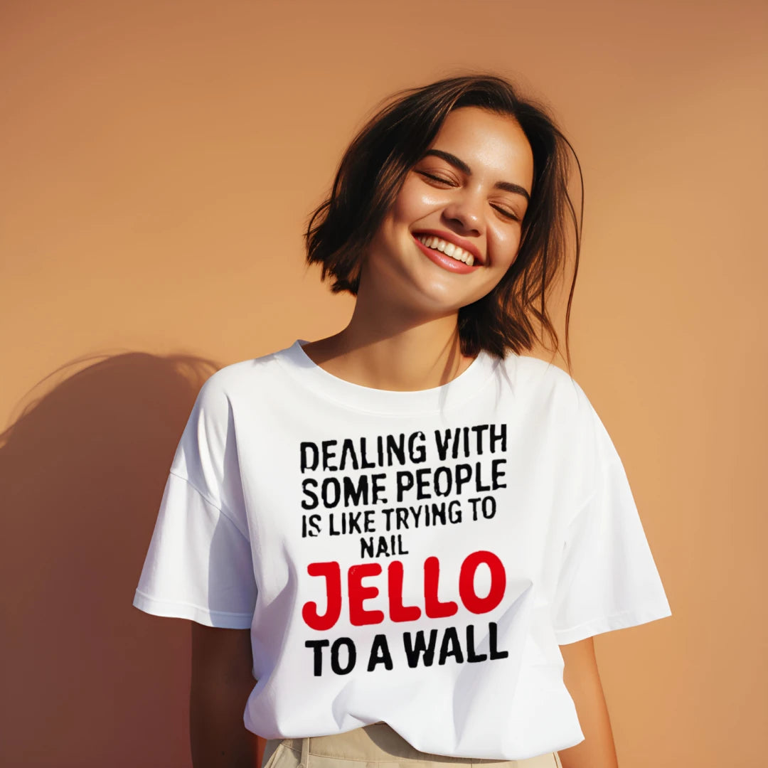 Dealing With People Jello Wall Shirt – Funny Sarcasm