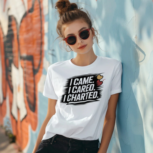 I Came I Cared I Charted Nurse Shirt – Funny Nurse Tee