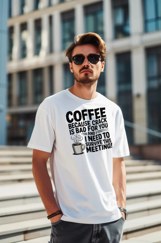Funny Coffee Meeting Shirt – Sarcastic Work Tee