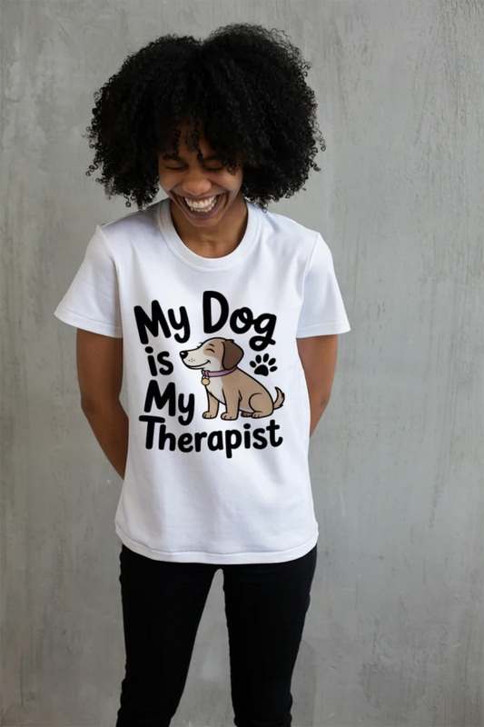My Dog Is My Therapist Shirt – Funny Pet Lover Tee