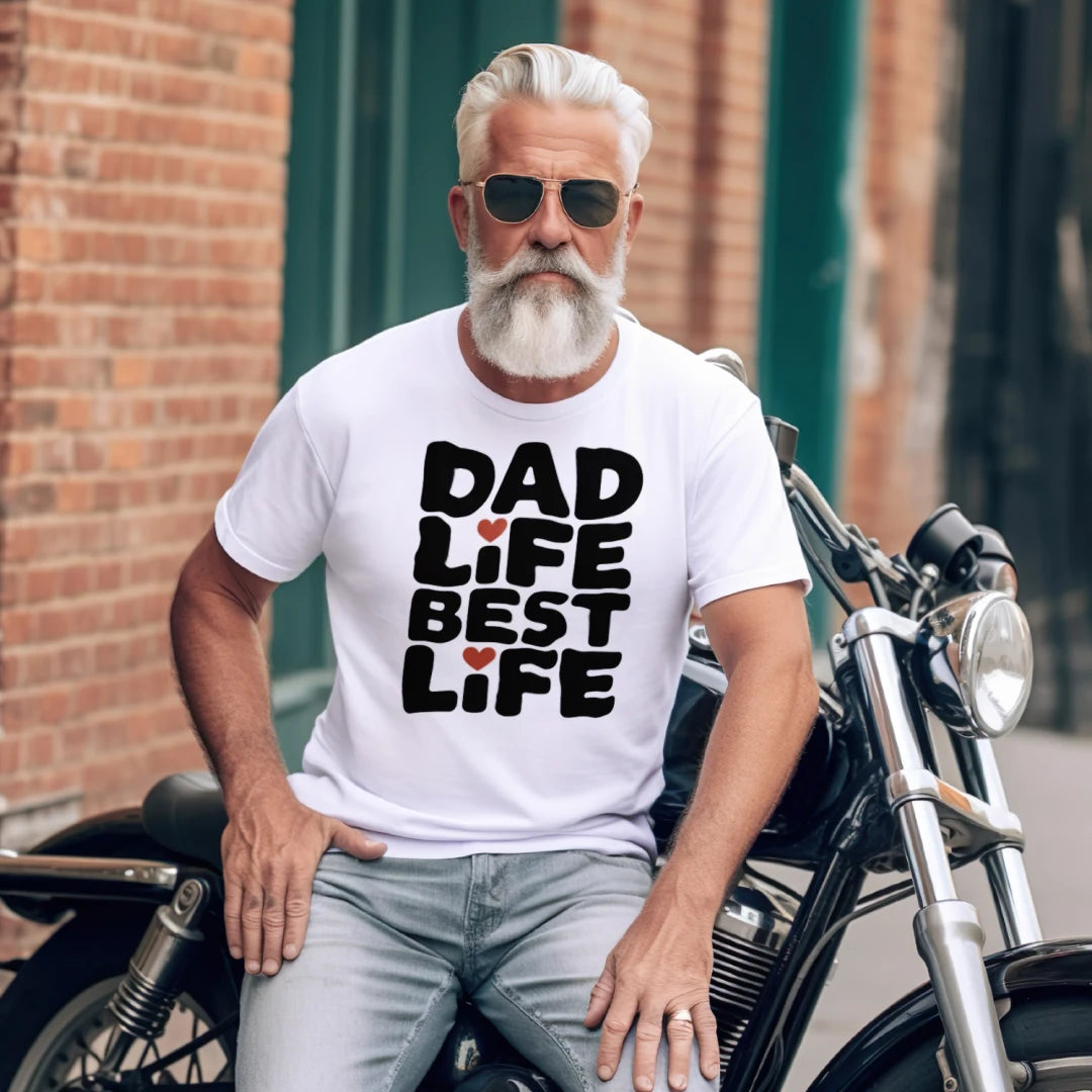 Dad Life Best Life Funny T-Shirt – Proud Dad Gift