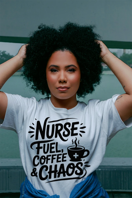 Nurse Fuel Coffee & Chaos Funny Nurse T-Shirt