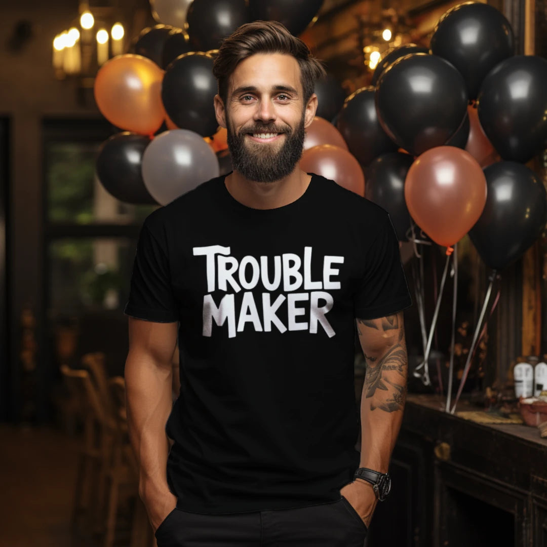 Trouble Maker Graphic Tee – Funny Unisex T-Shirt