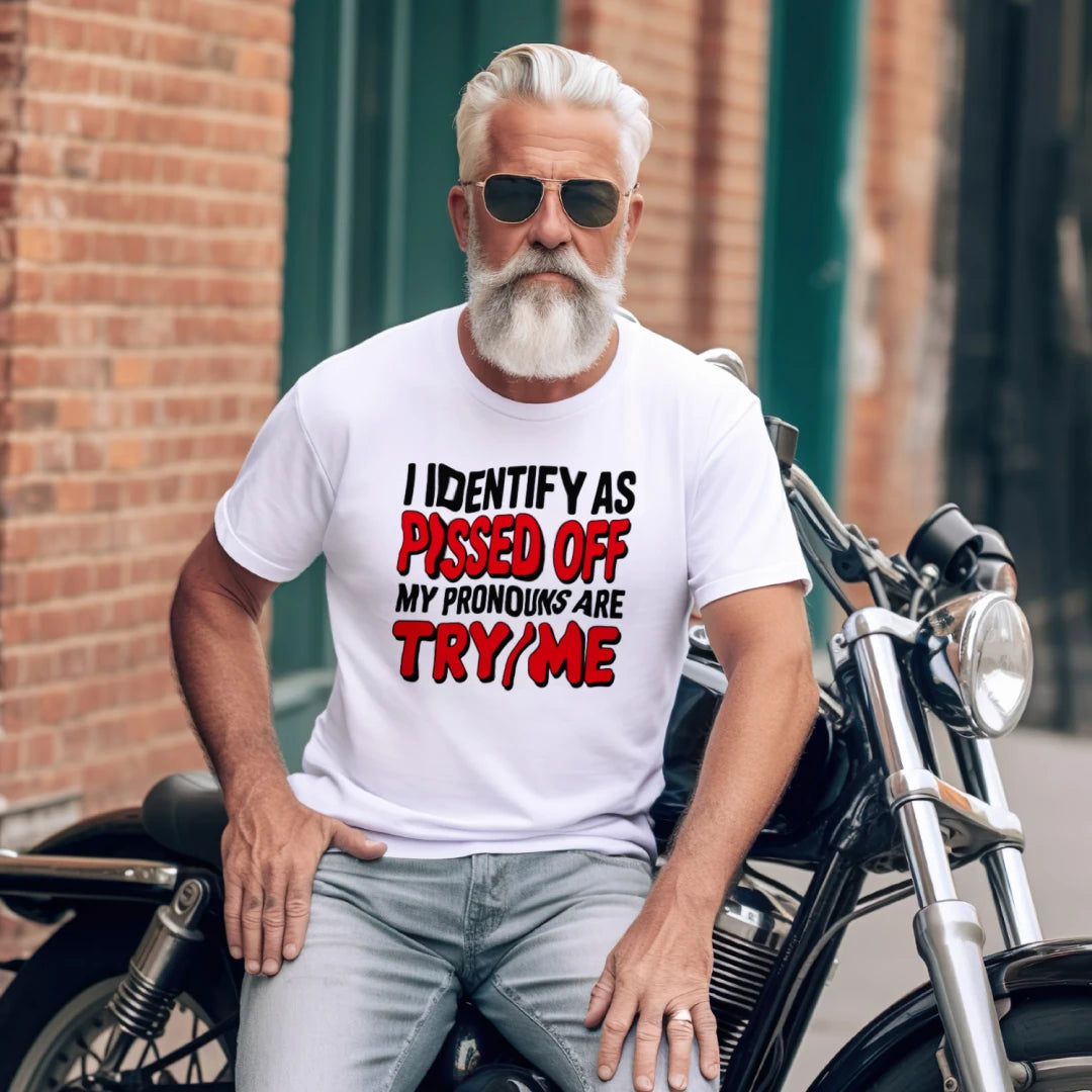I Identify As Pissed Off Sarcastic Unisex Graphic Tee