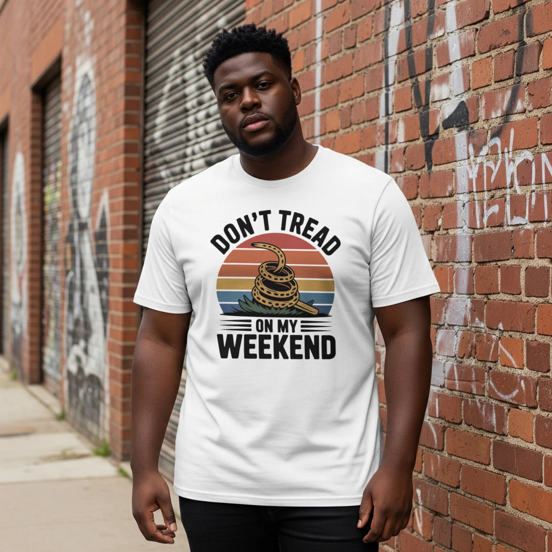 Don’t Tread On My Weekend Funny Patriotic T-Shirt