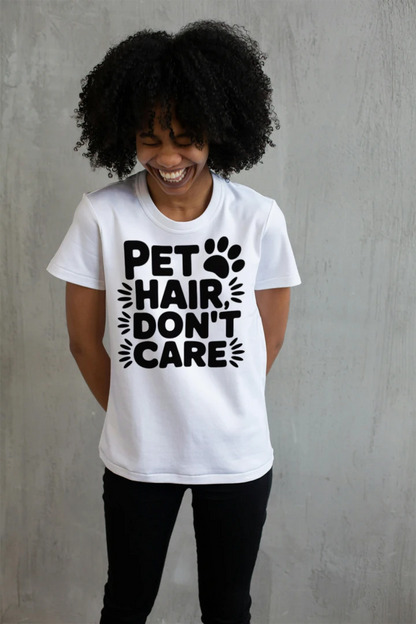 Pet Hair Don’t Care Dog Lover Unisex Graphic T-Shirt