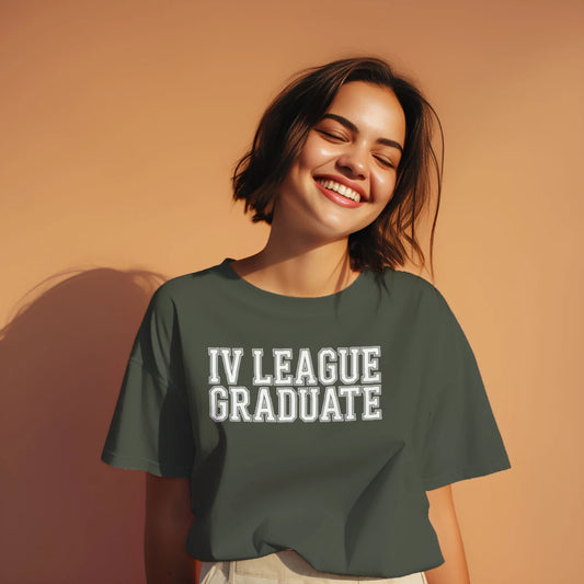IV League Graduate Nurse Shirt – Funny Medical Tee