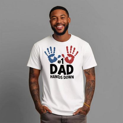 Funny #1 Dad Hands Down T-Shirt – Father’s Day Gift