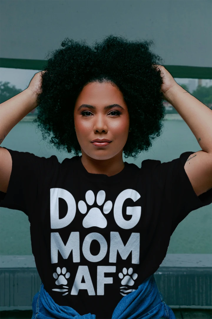Dog Mom AF Graphic Tee – Funny Pet Lover Shirt