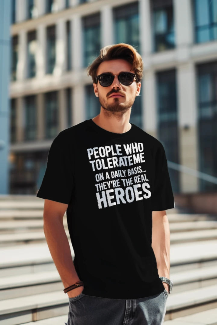 People Who Tolerate Me Daily Funny Sarcastic Tee