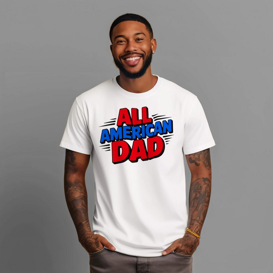 All American Dad Patriotic T-Shirt for Men