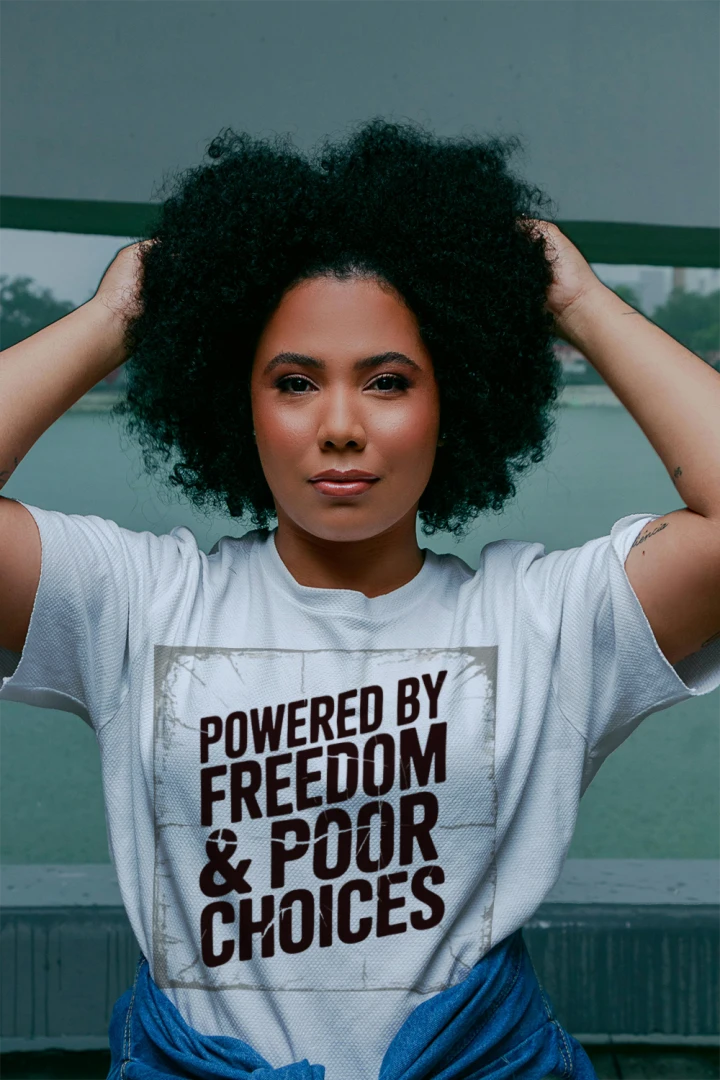 Powered by Freedom & Poor Choices Funny Patriotic Tee