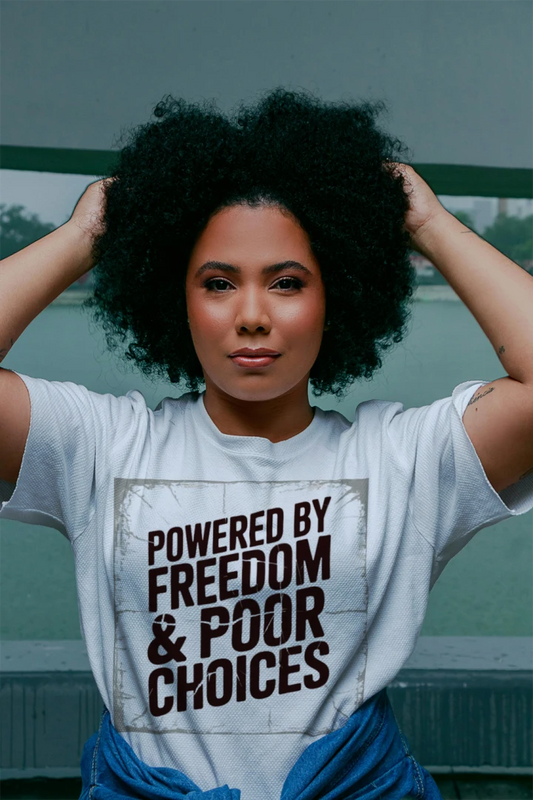 Powered by Freedom & Poor Choices Funny Patriotic Tee
