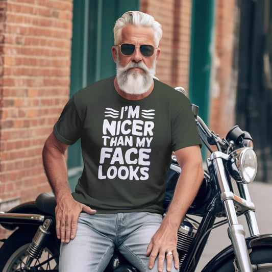 I’m Nicer Than My Face Looks Unisex Funny T-Shirt