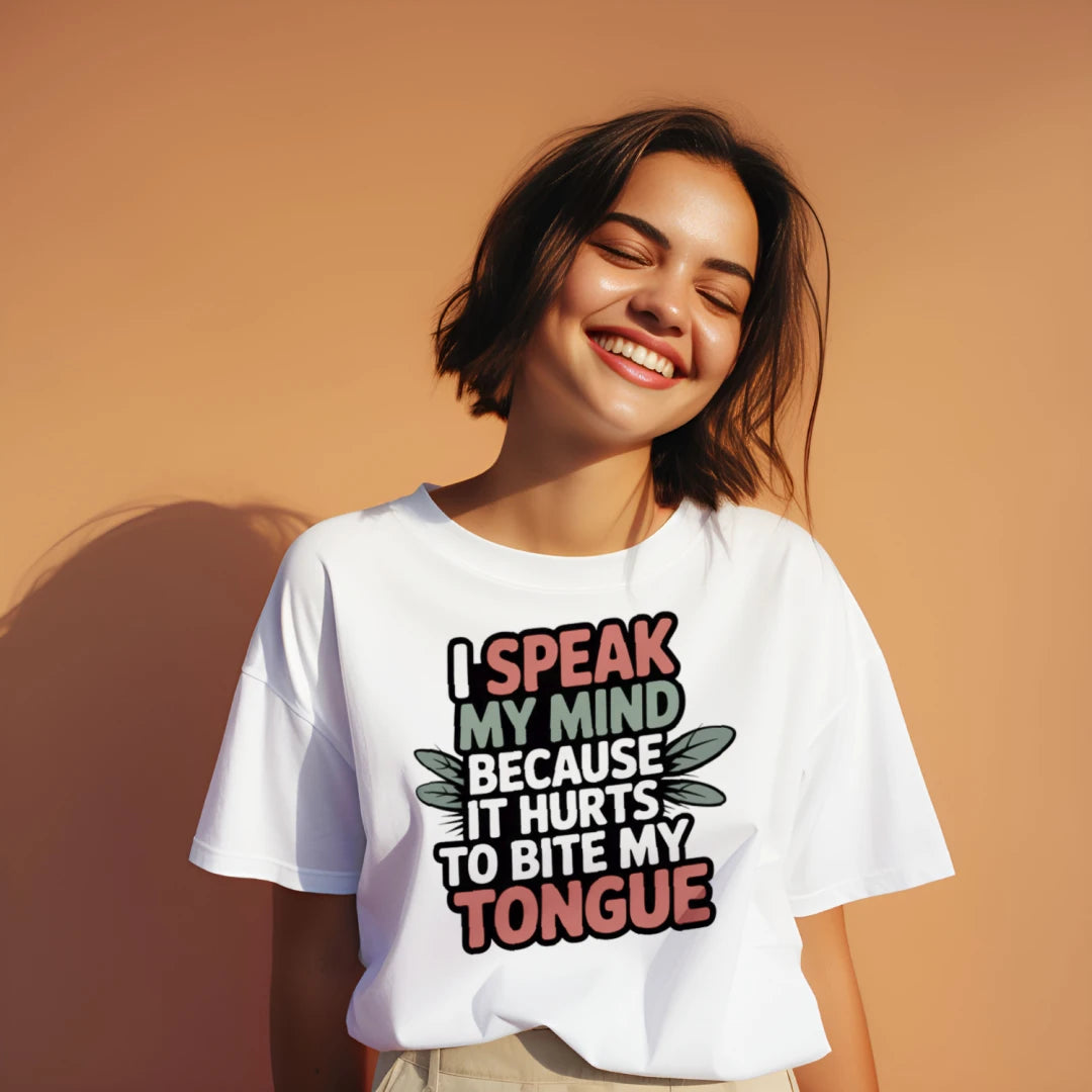 I Speak My Mind Because It Hurts to Bite My Tongue T-Shirt – Funny Sarcastic Tee