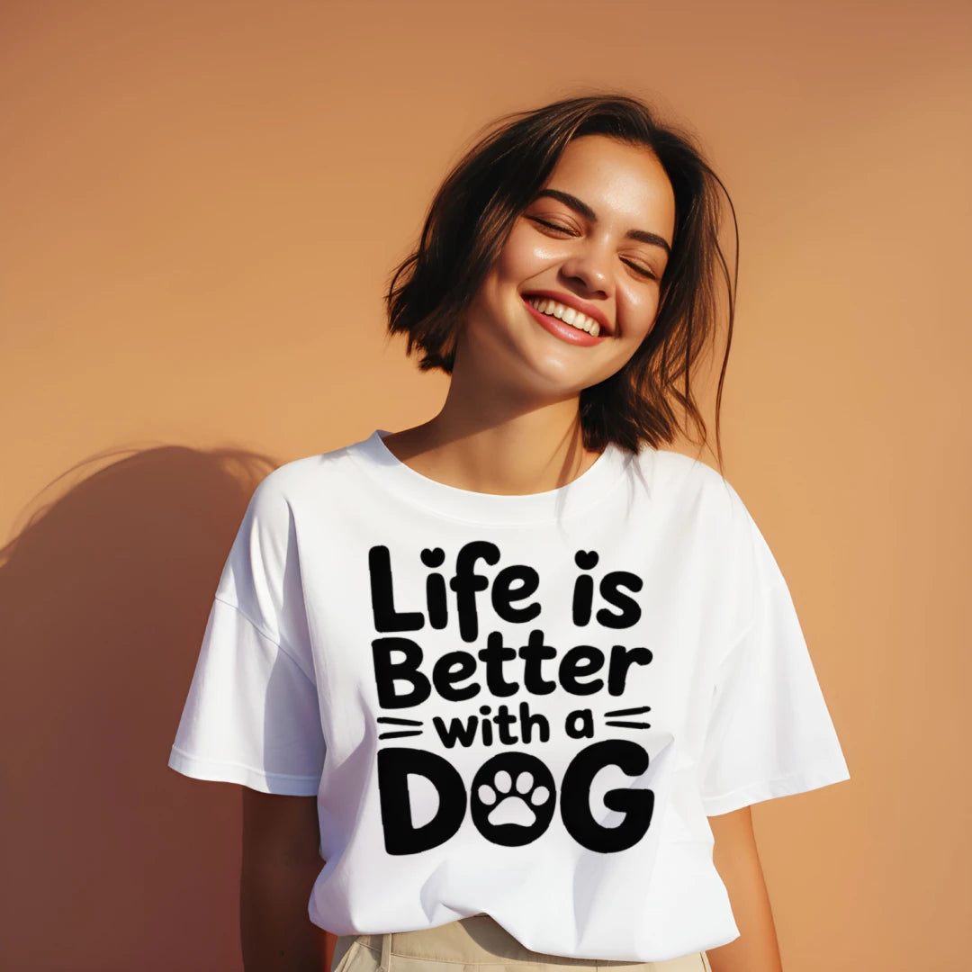 Life Is Better With A Dog T-Shirt For Pet Lovers