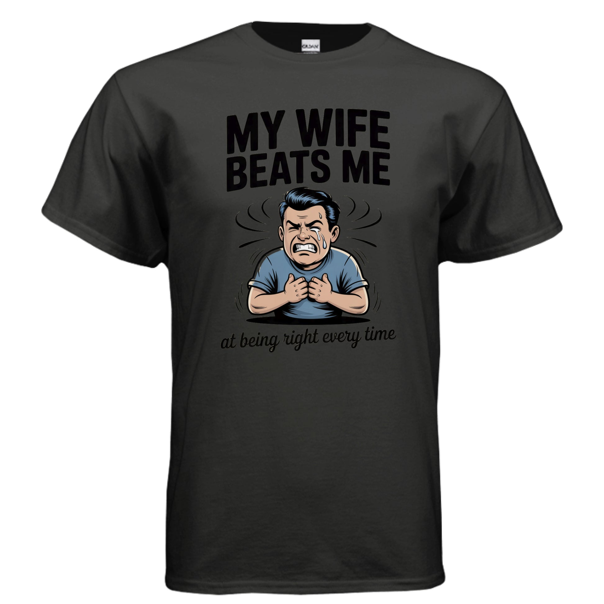 Being Right Every Time 2 - Laugh Riot Tees