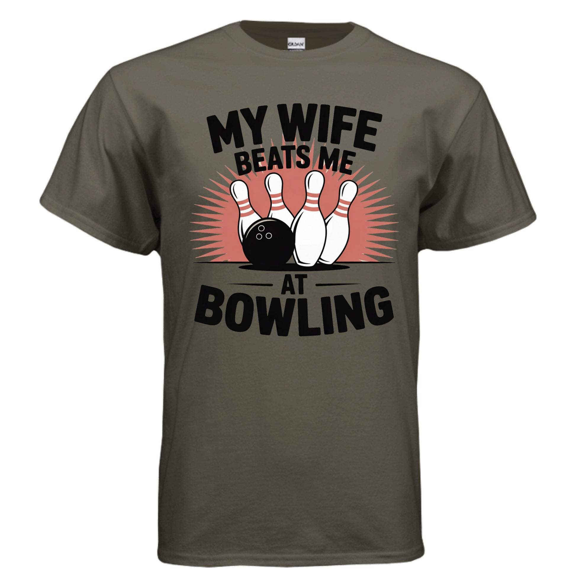 MY WIFE BEATS ME AT BOWLING - Laugh Riot Tees