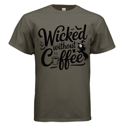 Wicked Without Coffee - Laugh Riot Tees