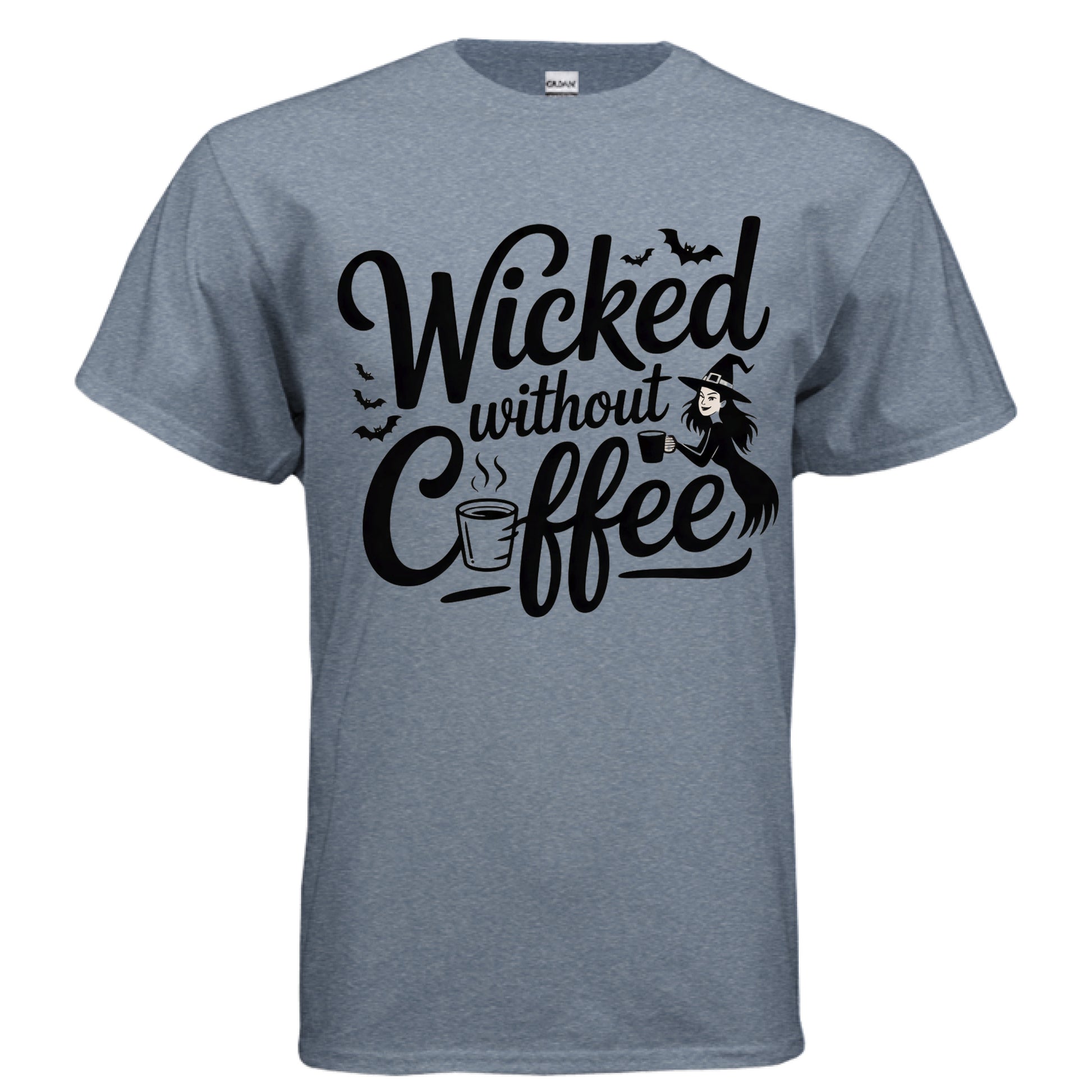 Wicked Without Coffee - Laugh Riot Tees